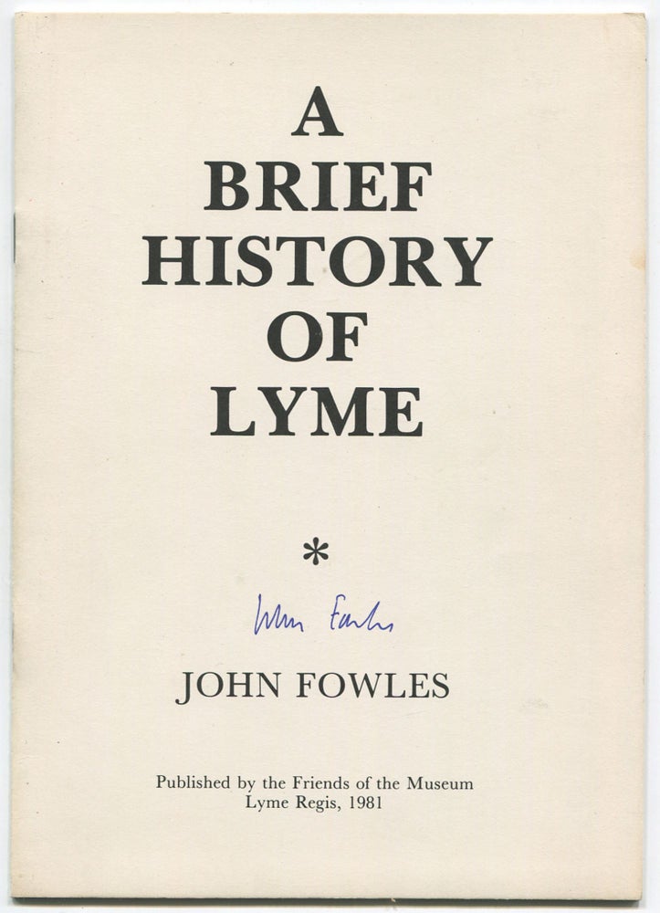 Item #503445 A Brief History of Lyme. John FOWLES.