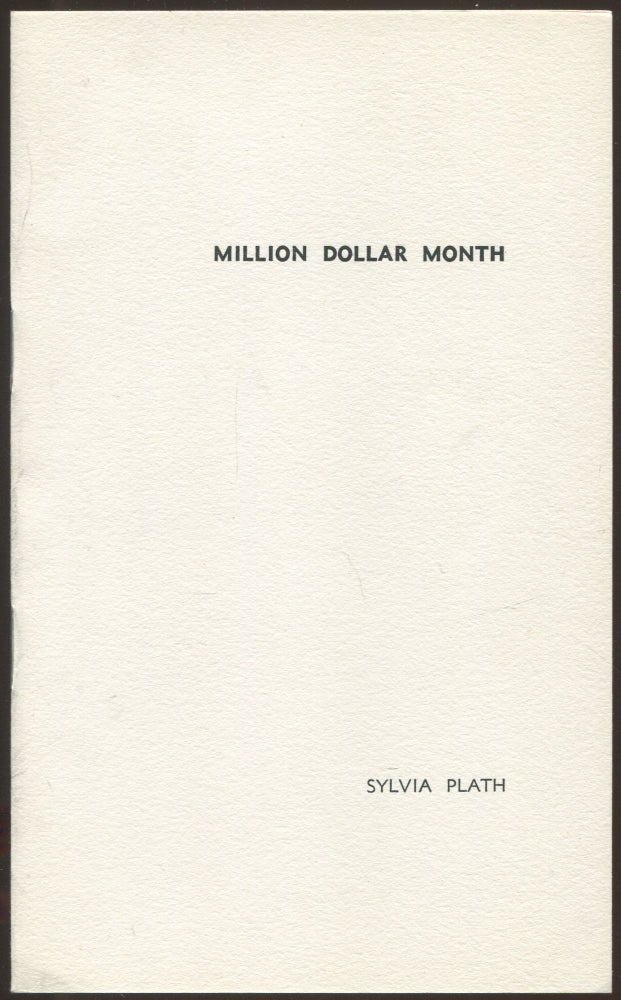 Item #503471 Million Dollar Month. Sylvia PLATH.