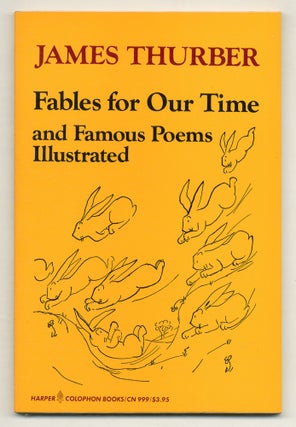 Item #503492 Fables for Our Time and Famous Poems Illustrated. James THURBER