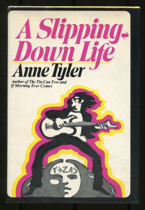 Item #503510 A Slipping-Down Life. Anne TYLER