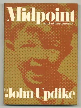 Midpoint and Other Poems. John UPDIKE.
