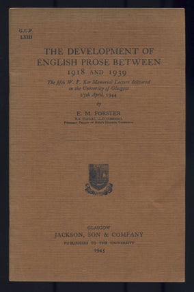Item #503574 The Development of English Prose Between 1918 and 1939. The fifth W.P. Ker Memorial...
