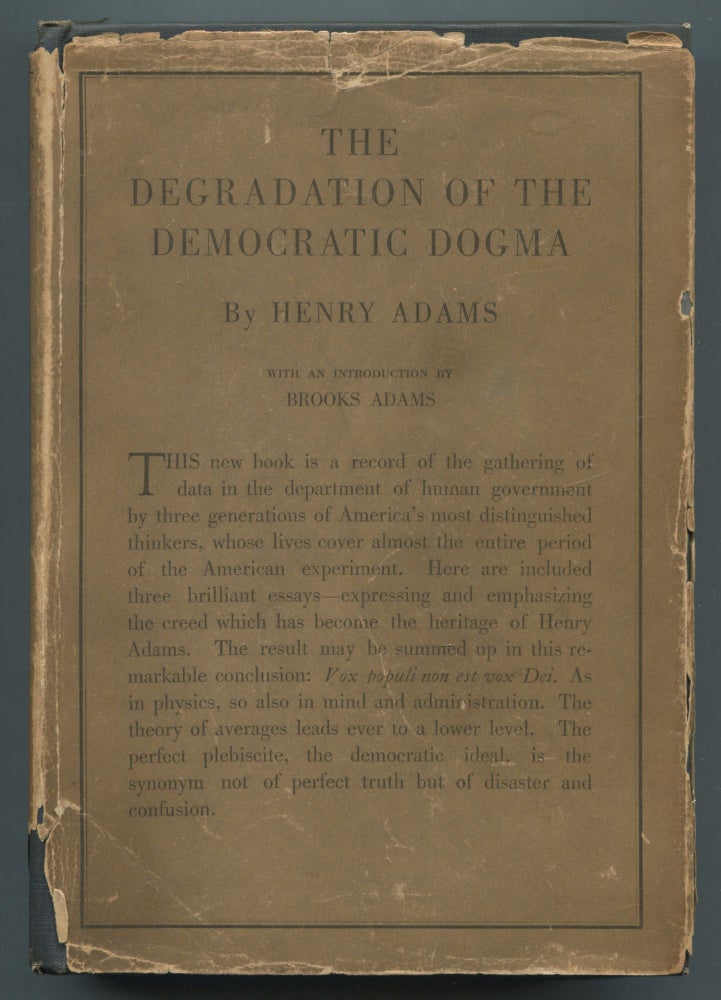 Item #503602 The Degradation of the Democratic Dogma. Henry ADAMS.