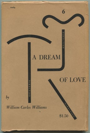 Item #503730 A Dream of Love. A Play in Three Acts and Eight Scenes. William Carlos WILLIAMS