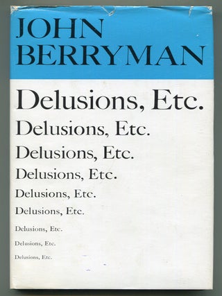 Item #503885 Delusions, Etc. John BERRYMAN