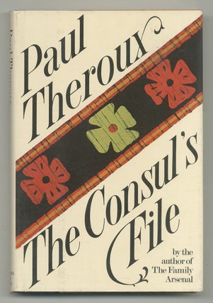 Item #504076 The Consul's File. Paul THEROUX