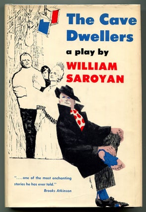 Item #504178 The Cave Dwellers: A Play. William SAROYAN