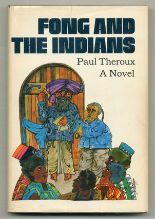 Item #504210 Fong and the Indians. Paul THEROUX