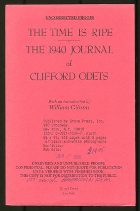 Item #504287 The Time is Ripe: The 1940 Journal of Clifford Odets. Clifford ODETS