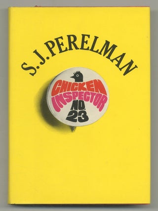 Item #504293 Chicken Inspector No. 23. S. J. PERELMAN