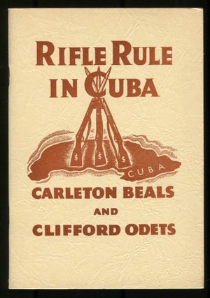 Item #504298 Rifle Rule in Cuba. Including the Report of the American Commission to Investigate...