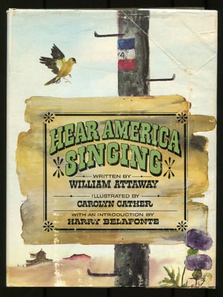 Item #504383 Hear America Singing. William ATTAWAY