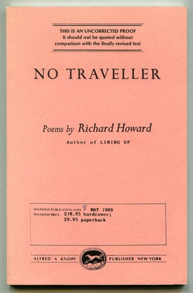 Item #504405 No Traveller. Richard HOWARD