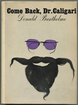Item #504410 Come Back, Dr. Caligari. Donald BARTHELME