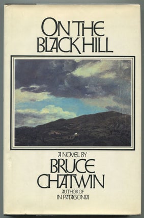Item #504620 On the Black Hill. Bruce CHATWIN