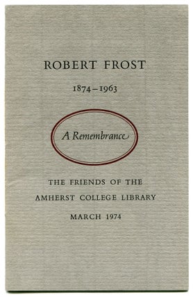Item #504732 Robert Frost 1874-1963: A Remembrance