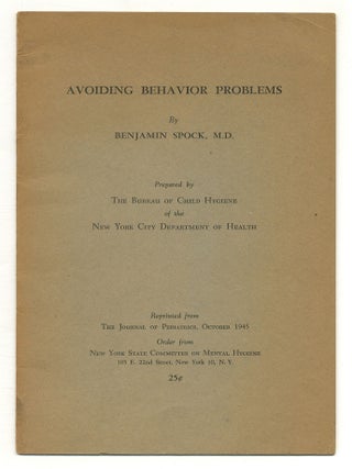 Item #504829 Avoiding Behavior Problems. Prepared by The Bureau of Child Hygiene of the New York...