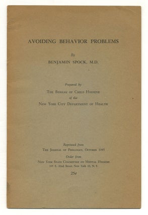 Item #504829 Avoiding Behavior Problems. Prepared by The Bureau of Child Hygiene of the New York...