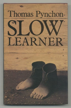 Item #504989 Slow Learner: Early Stories. Thomas PYNCHON