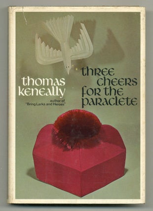 Item #505256 Three Cheers for the Paraclete. Thomas KENEALLY