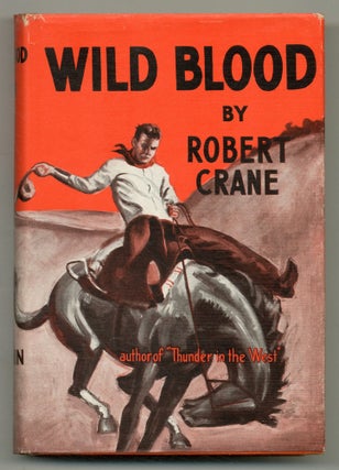Item #505288 Wild Blood. Robert CRANE