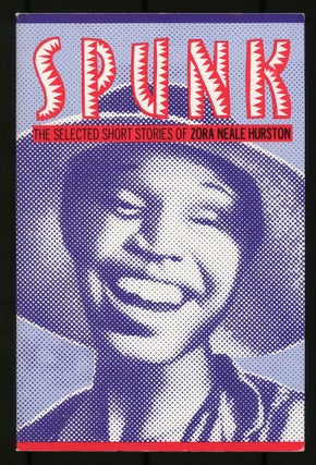 Item #505331 Spunk: The Selected Stories of Zora Neale Hurston. Zora Neale HURSTON