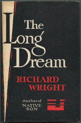 Item #505334 The Long Dream. Richard WRIGHT