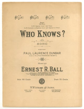 Item #505338 [Sheet music]: Who Knows? Paul Laurence DUNBAR, words by, music by Ernest R. Ball