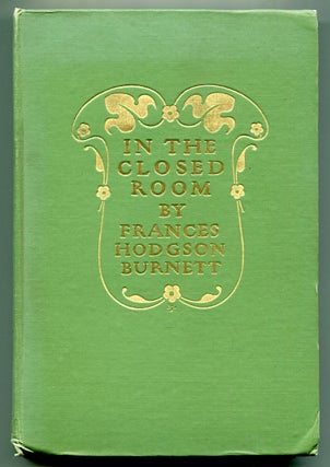 Item #505365 In The Closed Room. Frances Hodgson BURNETT