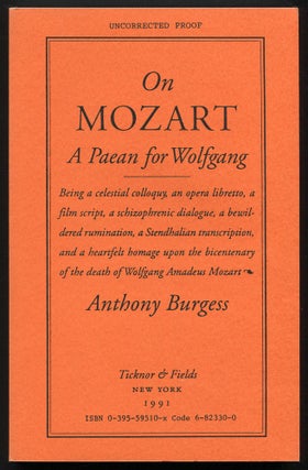 Item #505402 On Mozart: A Paean for Wolfgang. Anthony BURGESS