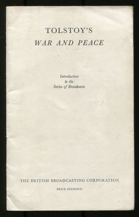 Item #505432 Tolstoy's War and Peace: Introduction to the Series of Broadcasts. E. M. FORSTER