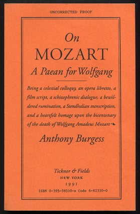Item #505463 On Mozart: A Paean for Wolfgang. Anthony BURGESS