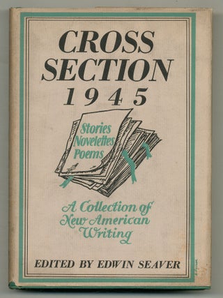 Item #505556 Cross Section 1945. Richard WRIGHT, et at, Robert E. Hayden, Jane Bowles, Gwendolyn...