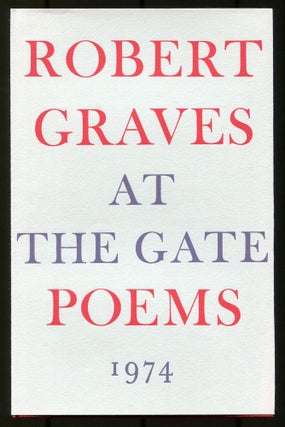 At the Gate: Poems. Robert GRAVES.