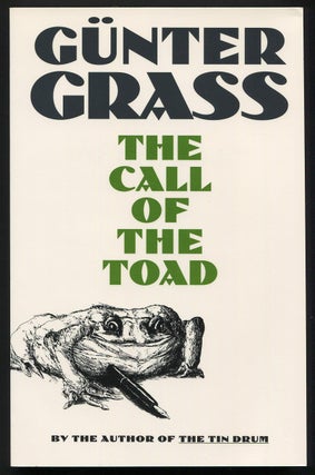 Item #505639 The Call of the Toad. Günter GRASS