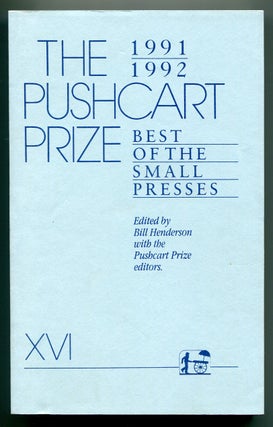 Item #505781 The Pushcart Prize XVI, 1991-1992: Best of the Small Presses. Gwendolyn BROOKS, Bill...