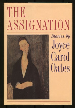 Item #505883 The Assignation: Stories. Joyce Carol OATES