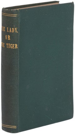 Item #506021 The Lady, or the Tiger? and other Stories. Frank R. STOCKTON