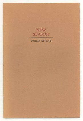 Item #506024 New Season. Philip LEVINE