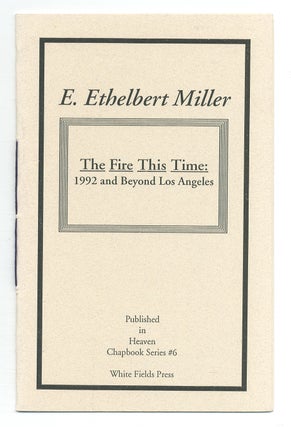 The Fire This Time: 1992 and Beyond Los Angeles. E. Ethelbert MILLER.