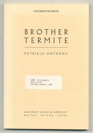Item #506076 Brother Termite. Patricia ANTHONY