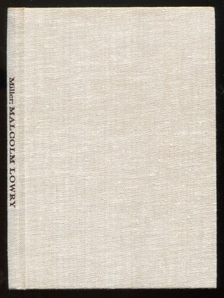 Malcolm Lowry and the Voyage that Never Ends. David MILLER.