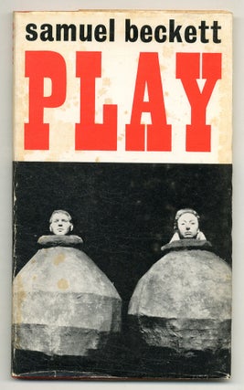Item #506646 Play and two short pieces for radio. Samuel BECKETT