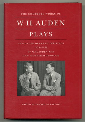 Item #506671 Plays and Other Dramatic Writings by W. H. Auden 1928-1938. W. H. AUDEN