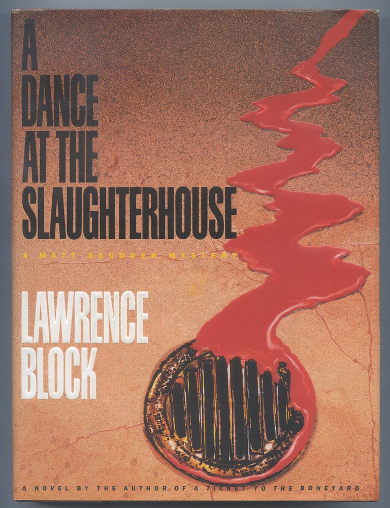 Item #506757 A Dance at the Slaughterhouse: A Matthew Scudder Novel. Lawrence BLOCK.