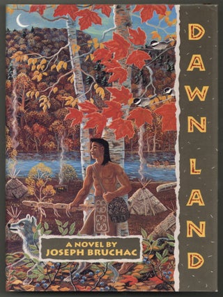 Dawn Land: A Novel. Joseph BRUCHAC.