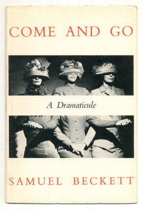 Item #506943 Come and Go. Dramaticule. Samuel BECKETT