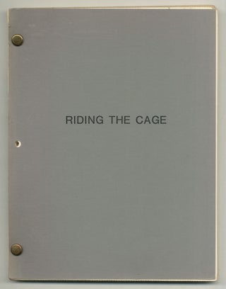 Item #507116 Riding the Cage. Screenplay. First Draft. Larry McMURTRY