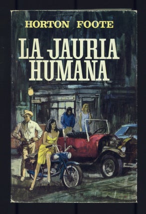 Item #507372 La Jauria Humana (The Chase). Horton FOOTE