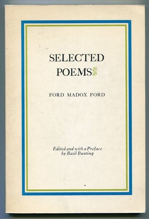Item #507621 Selected Poems. Ford Madox FORD